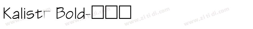 Kaliste Bold字体转换